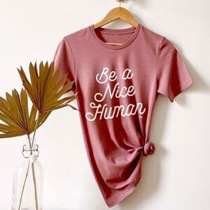 NWT Be a Nice Human mauve t shirt Size M